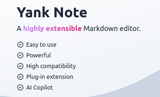Yank Note 高度可扩展的 Markdown 编辑器